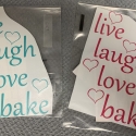 Live Laugh Love Bake Removable Decal