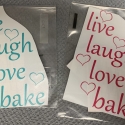 Live Laugh Love Bake Removable Decal